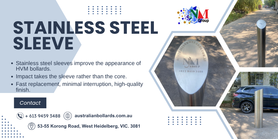 Stainless Steel Sleeves That Protect Your Bollards And Your Property